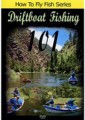 drift boat fishing 101 DVD